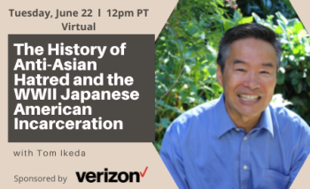 The History of Anti Asian Hatred and the WWII Japanese American Incarceration